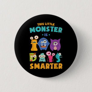 Little Monster Is 100 Days Smarter School Kids Lea 6 Cm Round Badge