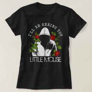 Little Mouse Haunting Adeline Smut Reader T-Shirt