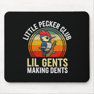 Little Pecker Club Lil Gents Making Dents Funny  Mouse Pad