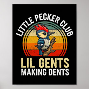 Little Pecker Club Lil Gents Making Dents Funny Poster