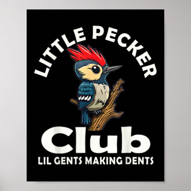 Little Pecker Club Shirt Front And Back  Poster (Front)