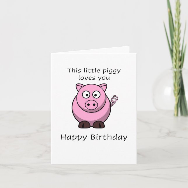 Little piggy, Happy Birthday Card (Front)