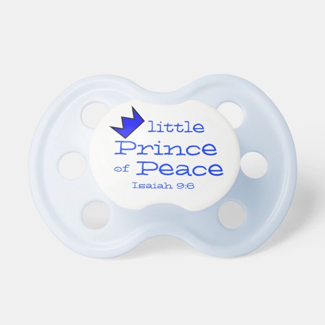 little Prince of Peace ! Pacifier (Front)