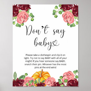 Little pumpkin floral Don't say baby Poster