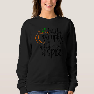Little Pumpkin With Lots Of Spice Kids Thanksgivin Sweatshirt