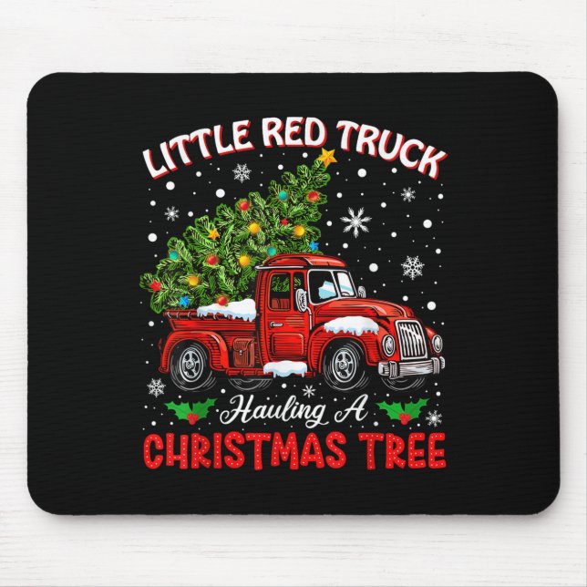 Little Red Truck Hauling A Christmas Tree  Mouse Pad (Front)