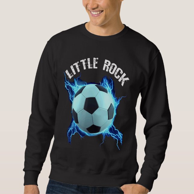 Little Rock Soccer Sweatshirt (Front)