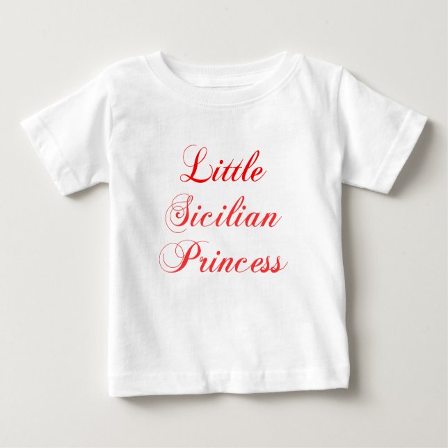 Little Sicilian Princess Baby T-Shirt (Front)