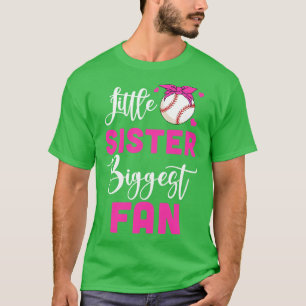 Little Sister Biggest Fan Baseball Girl T-Shirt