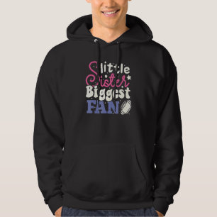 Little sister Biggest Fan Football Sister   Girl Hoodie