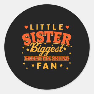 Little Sister Biggest Freestyle Skiing Fan Winter  Classic Round Sticker