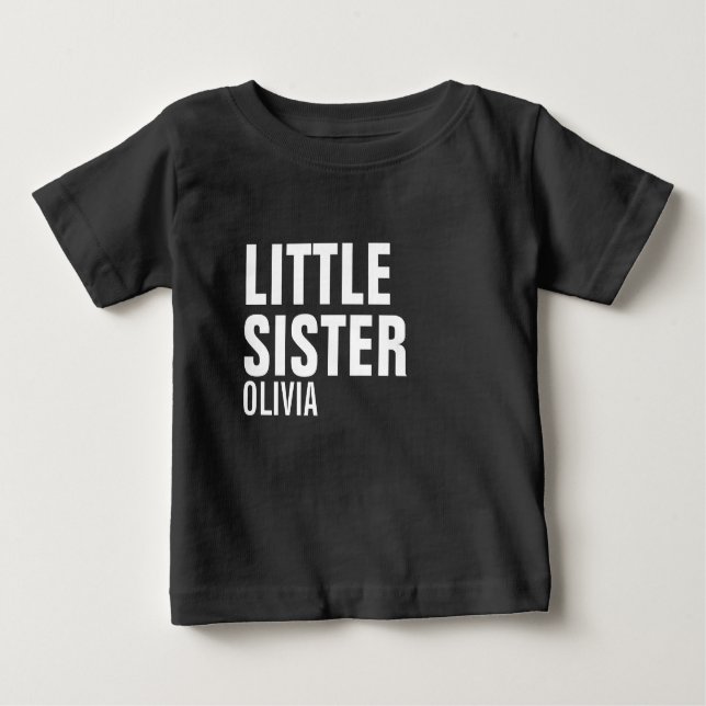 Little Sister Custom Baby T-Shirt (Front)