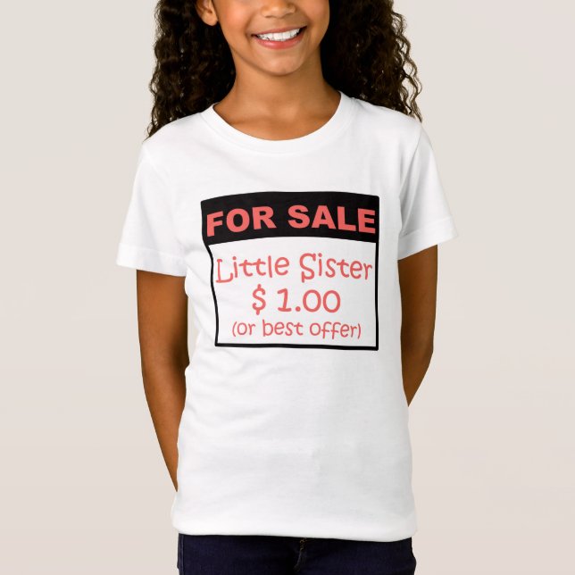 Little Sister For Sale T-Shirt (Front)