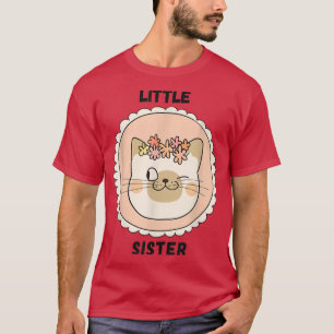 Little Sister Funny Cat Colourful Pink Cat T-Shirt