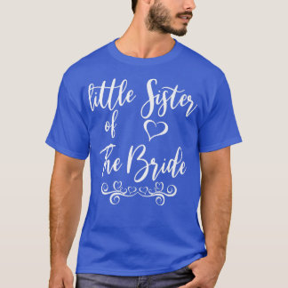 Little Sister of Bride & Groom Wedding Matching  T-Shirt