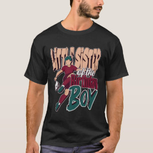 Little Sister Of The Soccer Family T-Shirt