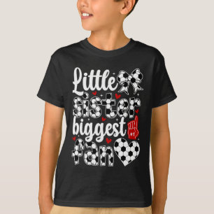 Little Sister Soccer Sister Soccer Player's Sister T-Shirt