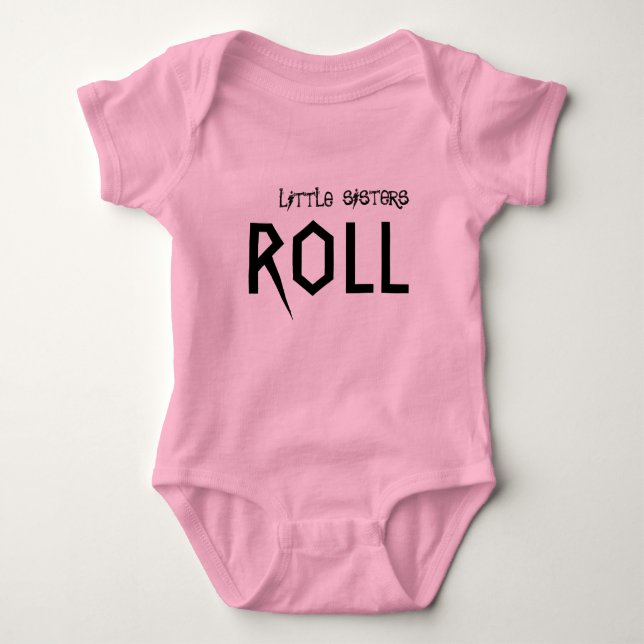 Little sisters know how to roll! baby bodysuit (Front)