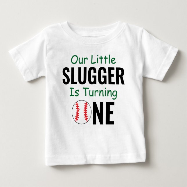 Little Slugger Baseball 1st Birthday Baby T-Shirt (Front)