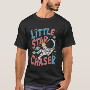 Little Star Chaser Astronomy Astrology STEM Outer T-Shirt