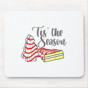 Little Tis' The Season Christmas Tree Cakes Debbie Mouse Pad