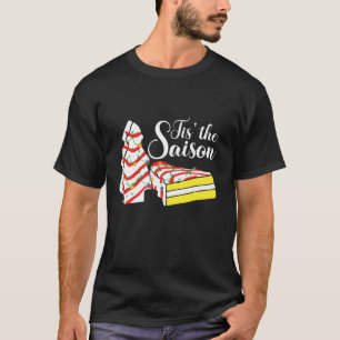 Little Tis The Season Christmas Tree Cakes Debbie T-Shirt