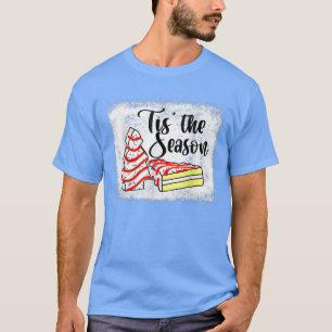 Little Tis The Season Christmas Tree Cakes Debbie  T-Shirt