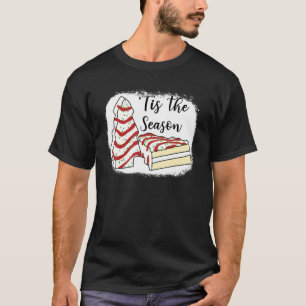 Little 'tis The Season Holiday Christmas Tree Snac T-Shirt