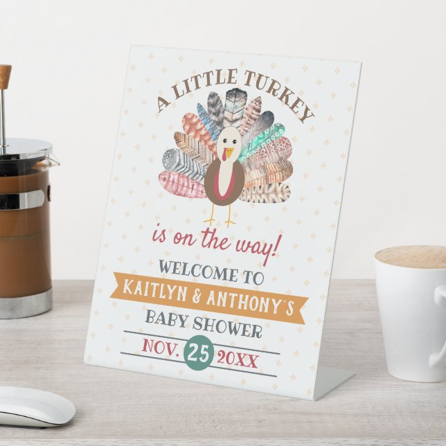 Little Turkey On The Way! Thanksgiving Baby Shower Pedestal Sign (In SItu)