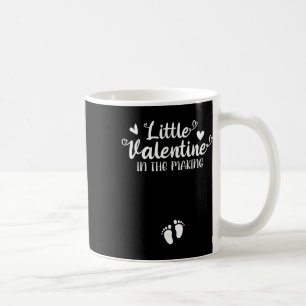 Little Valentine In The Making Funny Pregnancy Ann Coffee Mug