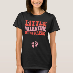 Little Valentine In The Making Valentines Day Preg T-Shirt