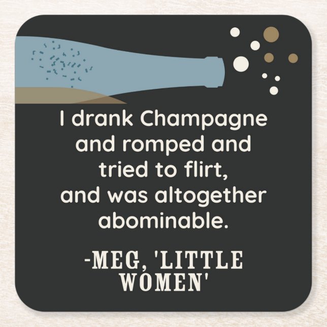 Little Women Champagne Quote Cute Literary Bookish Square Paper Coaster (Front)