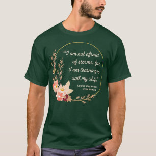 Little Women Quote I Cute Style T-Shirt
