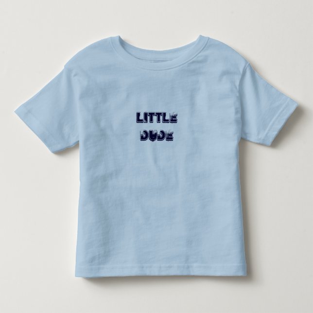 LittleDude Toddler T-Shirt (Front)