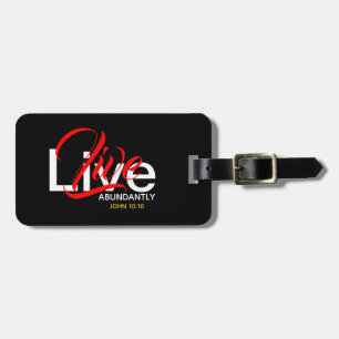 Live Abundantly John 10:10 Scripture Luggage Tag