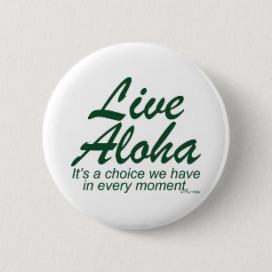Live Aloha Design Items by Paul Klink 6 Cm Round Badge