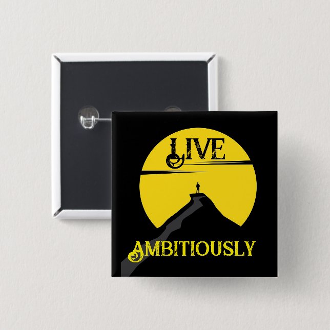 Live Ambitiously Button (Front & Back)