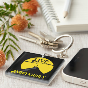 Live Ambitiously Keychain