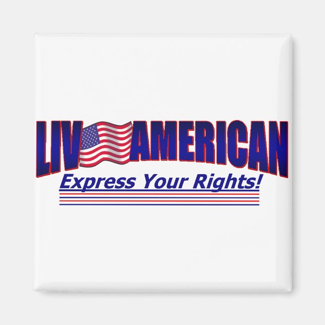 Live American Square Magnet customise photo (Front)