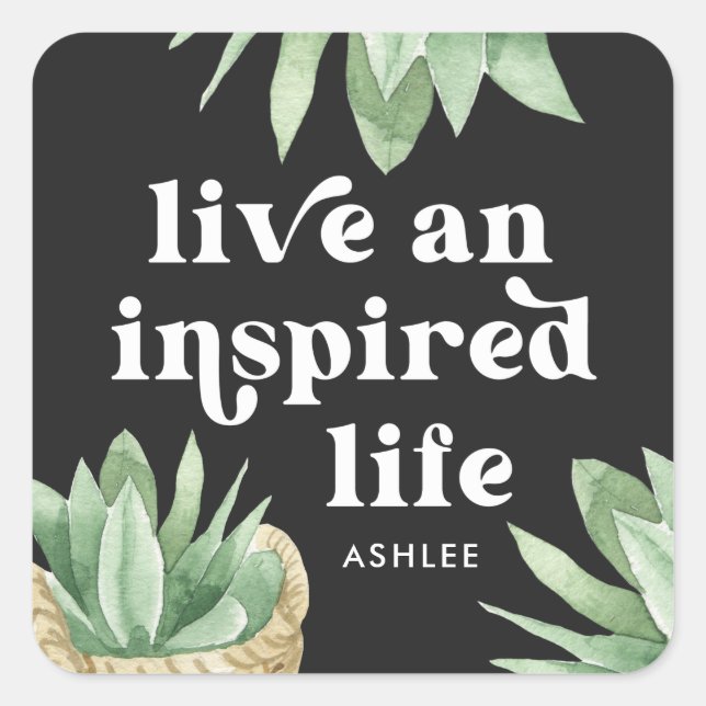 Live and Inspired Life Succulent Black and White Square Sticker (Front)
