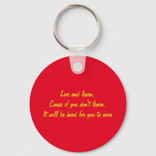 Live and Learn Key Ring