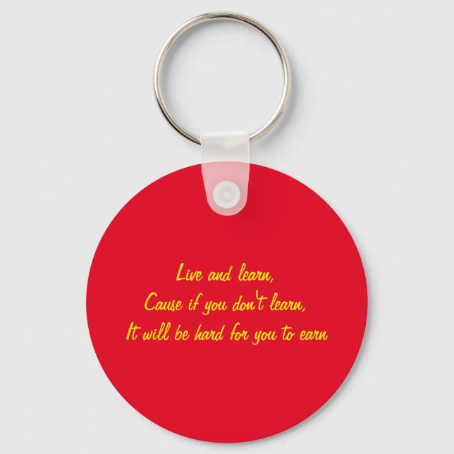 Live and Learn Key Ring (Front)