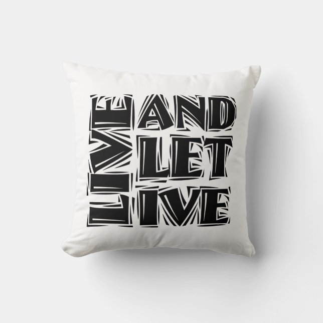 Live and Let Live 12 Step Recovery Slogan Quote Cushion (Front)