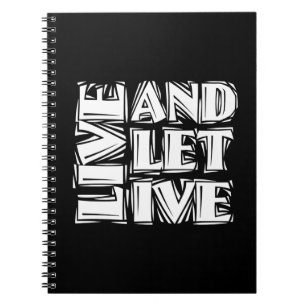 Live and Let Live 12 Step Recovery Slogan Quote Spiral Notebook