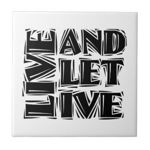 Live and Let Live 12 Step Recovery Slogan Quote Tile