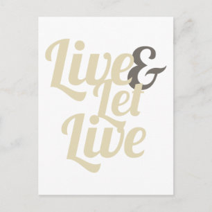 Live and Let Live Postcard