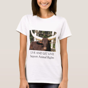 LIVE AND LET LIVE SUPPORT ANIMAL RIGHTS T-Shirt