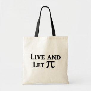 Live and Let Pi Day Parody Tote Bag