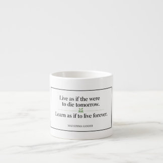 Live As If Espresso Cup