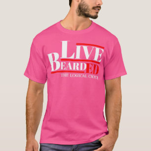 Live Bearded T-Shirt